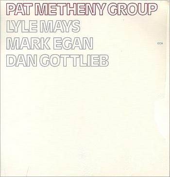 PAT METHENY GROUP / パット・メセニー・グループ / Pat Metheny Group(180G)