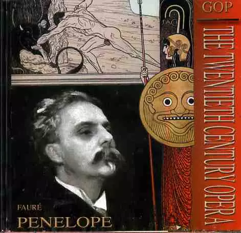 GABRIEL FAURE / ガブリエル・フォーレ  / PENELOPE / 歌劇「ペネロペ」