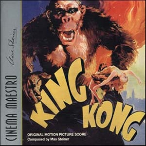 MAX STEINER / マックス・スタイナー / KING KONG(1933) RE-RECORDING
