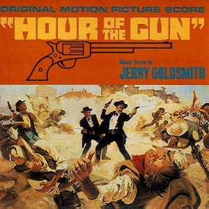 JERRY GOLDSMITH / ジェリー・ゴールドスミス / HOUR OF THE GUN