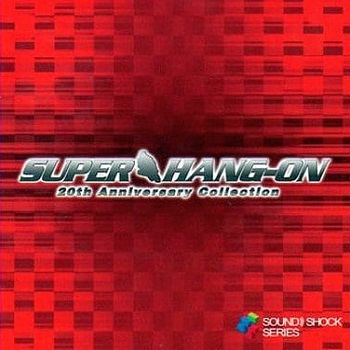 GAME MUSIC / (ゲームミュージック) / スーパーハングオン 20th アニバーサリーコレクション