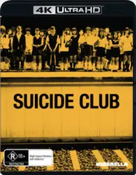 SION SONO / 園子温 / SUICIDE CLUB 4K UHD