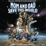JERRY GOLDSMITH / ジェリー・ゴールドスミス / MOM AND DAD SAVE THE WORLD