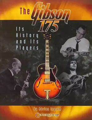 ADRIAN INGRAM&nbsp;/&nbsp;GIBSON 175 - HISTORY AND ITS PLAYERS