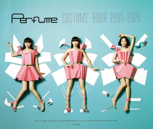 パフューム / Perfume COSTUME BOOK 2005-2020