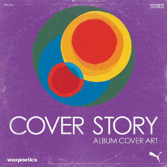 WAX POETICS COVER STORY / WAX POETICS COVER STORY: ALBUM COVER ART