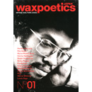 WAX POETICS JAPAN / ワックス・ポエティックス・ジャパン / ワックスポエティックス ジャパン NO.01