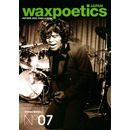WAX POETICS JAPAN / ワックス・ポエティックス・ジャパン / ワックスポエティックス ジャパン NO.07