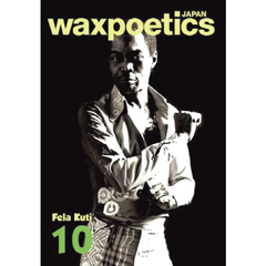 WAX POETICS JAPAN / ワックス・ポエティックス・ジャパン / ワックスポエティックス ジャパン NO.10