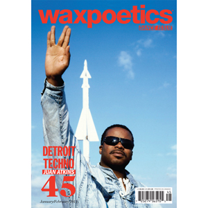 WAX POETICS / ISSUE #45