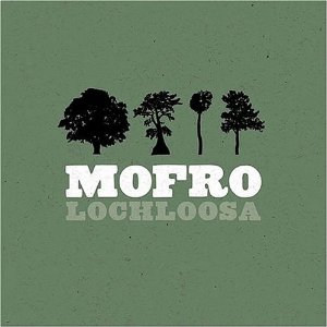 MOFRO / LOCHLOOSA