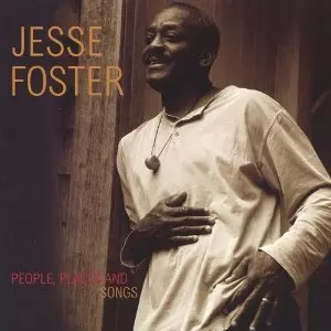 JESSE FOSTER / PEOPLE, PLACES AND SONGS