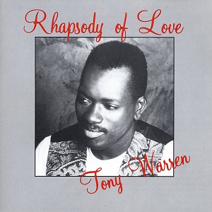 TONY WARREN / RHAPSODY OF LOVE
