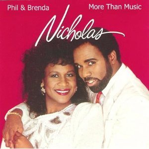 PHIL & BRENDA NICHOLAS / フィル・アンド・ブレンダ・ニコラス / MORE THAN MUSIC