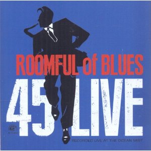 ROOMFUL OF BLUES / ルームフル・オブ・ブルース / 45 LIVE