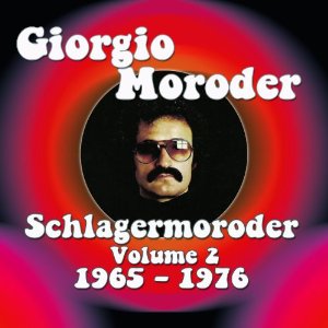 GIORGIO MORODER / ジョルジオ・モロダー / SCHLAGERMORODER VOL.2 1965-1976 (スリップ・ケース仕様 2CD)