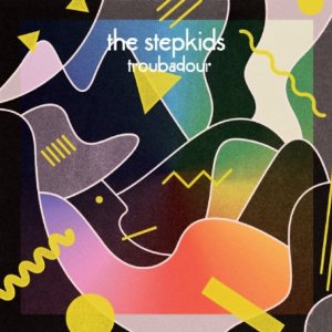 STEPKIDS / ステップキッズ / TROUBADOUR / トロパドゥール (国内帯 解説付 直輸入盤 デジパック仕様)