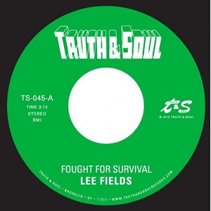 LEE FIELDS / リー・フィールズ / FOUGHT FOR SURVIVAL + LET'S TALK IT OVER (7”)