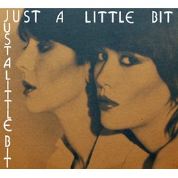 JUST A LITTLE BIT (デジパック仕様)/JUST A LITTLE BIT/ジャスト・ア