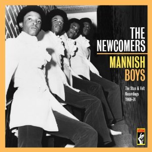 NEWCOMERS / ニューカマーズ / MANNISH BOYS: THE STAX & VOLT RECORDINGS