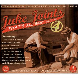 V.A. (JUKE JOINTS) / JUKE JOINTS VOL.4 - THAT'S ALL RIGHT WITH ME (4CD)