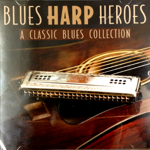 V.A. (BLUES HARP HEROES) / BLUES HARP HEROES: CLASSIC BLUES COLLECTION