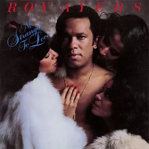 ROY AYERS / ロイ・エアーズ / ノー・ストレンジャー・トゥ・ラヴ  (国内帯 解説付 直輸入盤)