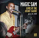 MAGIC SAM / マジック・サム / 驚愕の発掘ライヴ1968: ライヴ・アット・アヴァン・ギャルド