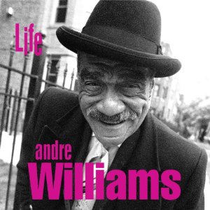 ANDRE WILLIAMS / アンドレ・ウィリアムス商品一覧｜SOUL / BLUES