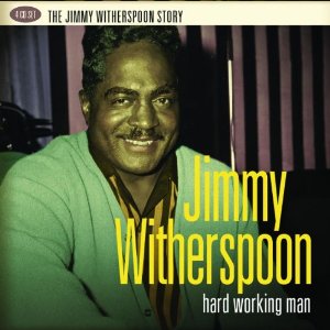 JIMMY WITHERSPOON / ジミー・ウィザースプーン / HARD WORKING MAN (ペーパースリーヴ仕様 スリップケース付 4CD)