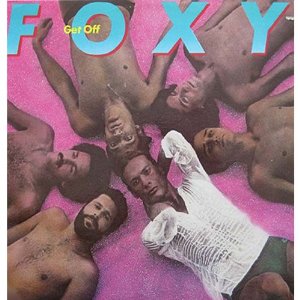 FOXY / フォクシー / GET OFF / ゲット・オフ (国内帯 解説付 直輸入盤)