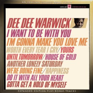 DEE DEE WARWICK / ディー・ディー・ワーウィック / I WANT TO BE WITH YOU + I'M GONNA MAKE YOU LOVE ME (EXPANDED EDITION)