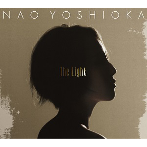 NAO YOSHIOKA / ナオ・ヨシオカ / LIGHT / ライト (国内盤 帯 解説付 デジパック仕様)