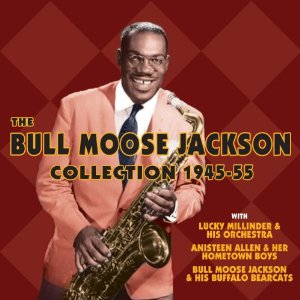 BULL MOOSE JACKSON / ブル・ムース・ジャクソン / COLLECTION 1945-55 (2CD-R)
