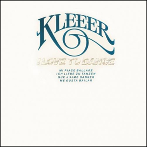 KLEEER / クリーア / I LOVE TO DANCE (EXPANDED EDITION) 