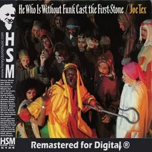 JOE TEX / ジョー・テックス / HE WHO IS WITHOUT FUNK CAST THE FIRST STONE (CD-R)