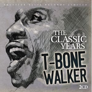 T-BONE WALKER / T-ボーン・ウォーカー / CLASSIC YEARS (2CD)