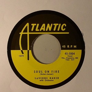 LAVERN BAKER / ラヴァーン・ベイカー / SOUL ON FIRE + COULD YOU LEAVE A MAN LIKE THAT (7")