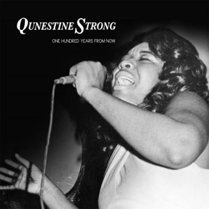QUNESTINE STRONG / ONE HUNDRED YEARS FROM NOW + INSTRUMENTAL (7")