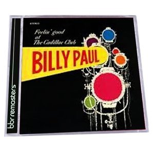 BILLY PAUL / ビリー・ポール / FEELIN' GOOD AT THE CADILLAC CLUB