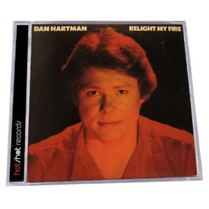 DAN HARTMAN / ダン・ハートマン / RELIGHT MY FIRE (EXPANDED EDITION)
