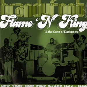 FLAME 'N' KING & THE SONS OF DARKNESS / BRANDYFOOT: NEW YORK SOUL FUNK DANCE 1964 - 1980 (LP)