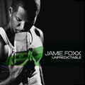 JAMIE FOXX / ジェイミー・フォックス / UNPREDICTABLE