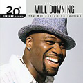 WILL DOWNING / ウィル・ダウニング / BEST OF WILL DOWNING 20TH CENTURY MASTERS THE MILLENNIUM COLLECTION