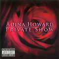ADINA HOWARD / アディーナ・ハワード / PRIVATE SHOW