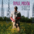 RAUL MIDON / ラウル・ミドン / A WORLD WITHIN A WORLD
