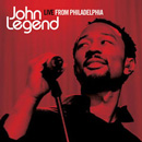 JOHN LEGEND / ジョン・レジェンド / LIVE FROM PHILADELPHIA 
