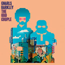 GNARLS BARKLEY / ナールズ・バークレイ / THE ODD COUPLE 