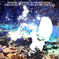 MICHAEL LEONHART & THE AVRAMINA 7 / SEAHORSE AND THE STORYTELLER / (ペーパースリーヴ仕様)