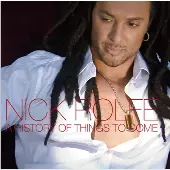 NICK ROLFE / ニック・ロルフ / ヒストリー・オブ・シングス・トゥ・カム